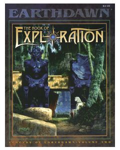 Legends of Earthdawn Volume Two: Book of Exploration (ED1) PDF